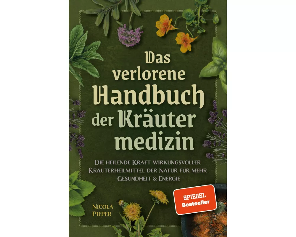 Das verlorene Handbuch der Kräutermedizin