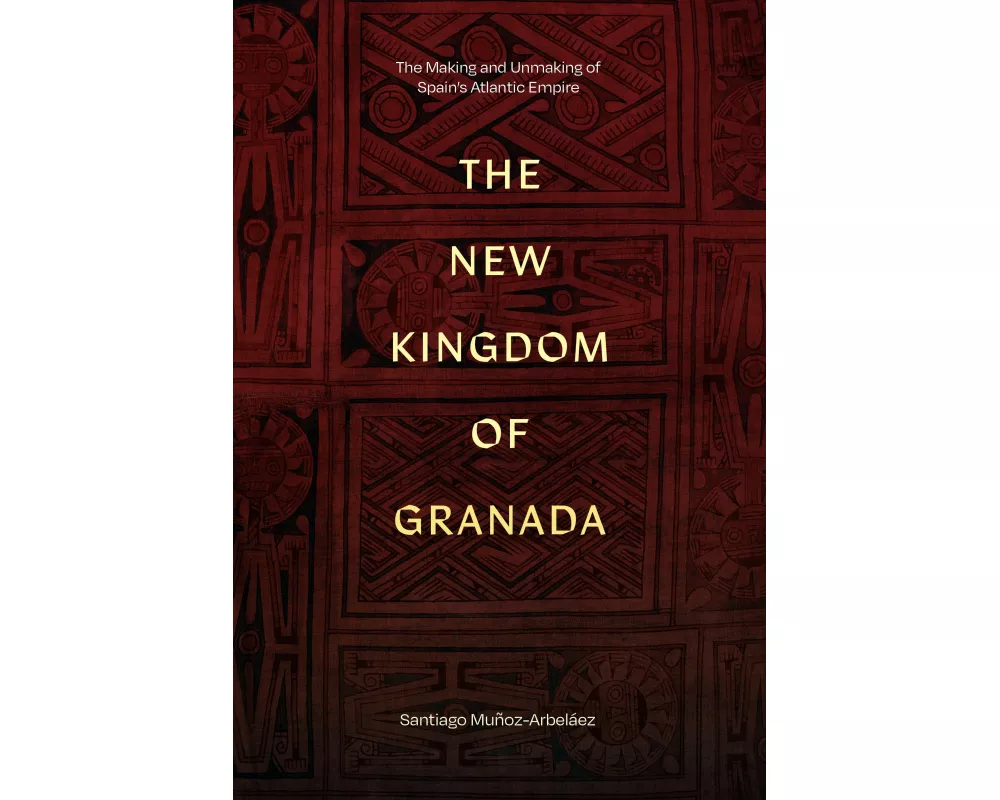 The New Kingdom of Granada