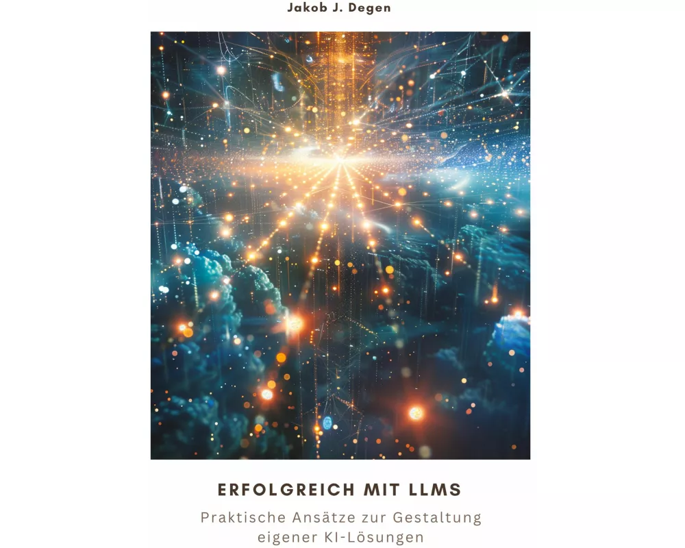 Erfolgreich mit LLMs