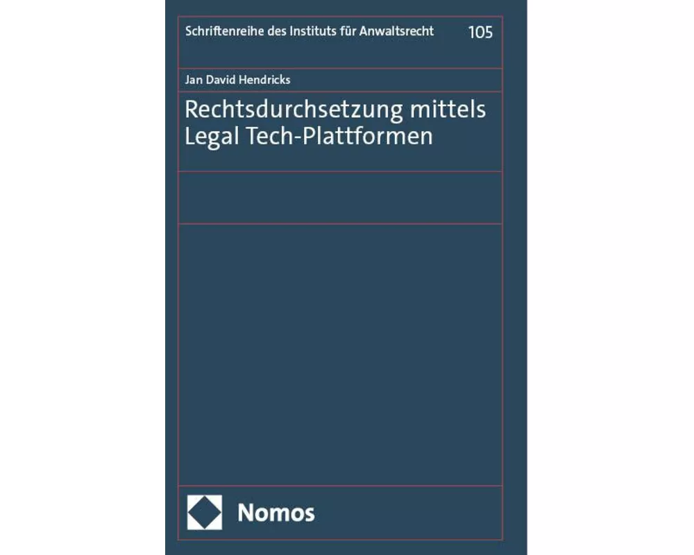 Rechtsdurchsetzung mittels Legal Tech-Plattformen
