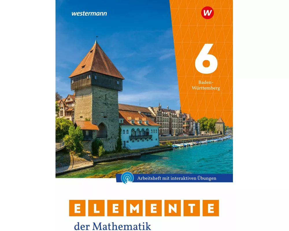 Elemente der Mathematik SI 6. Arbeitsheft mit Lösungen und Interaktiven Übungen. Für Baden-Württemberg