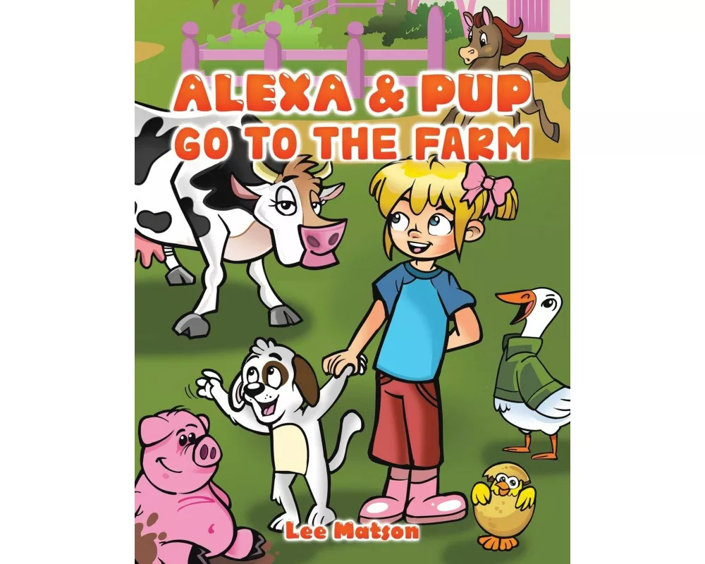 Alexa & Pup Go to the Farm