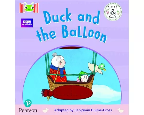 Bug Club Reading Corner: Age 4-5: Sarah and Duck: Duck and the Balloon