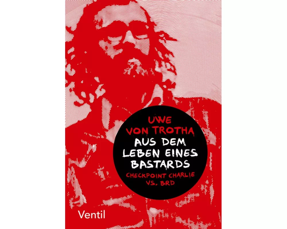 Aus dem Leben eines Bastards