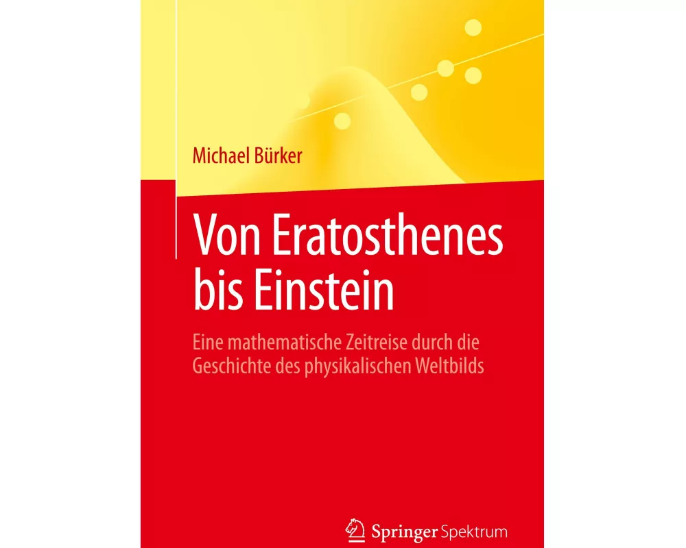 Von Eratosthenes bis Einstein