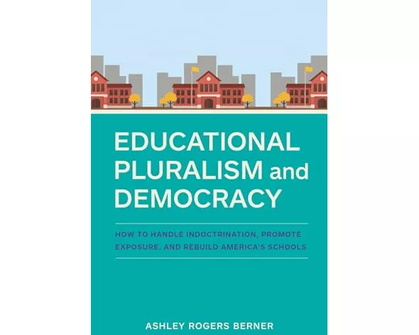 Educational Pluralism and Democracy