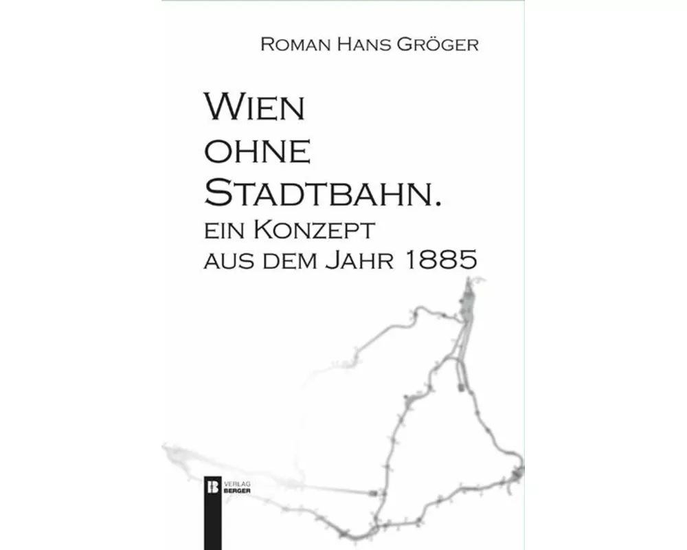 Wien ohne Stadtbahn