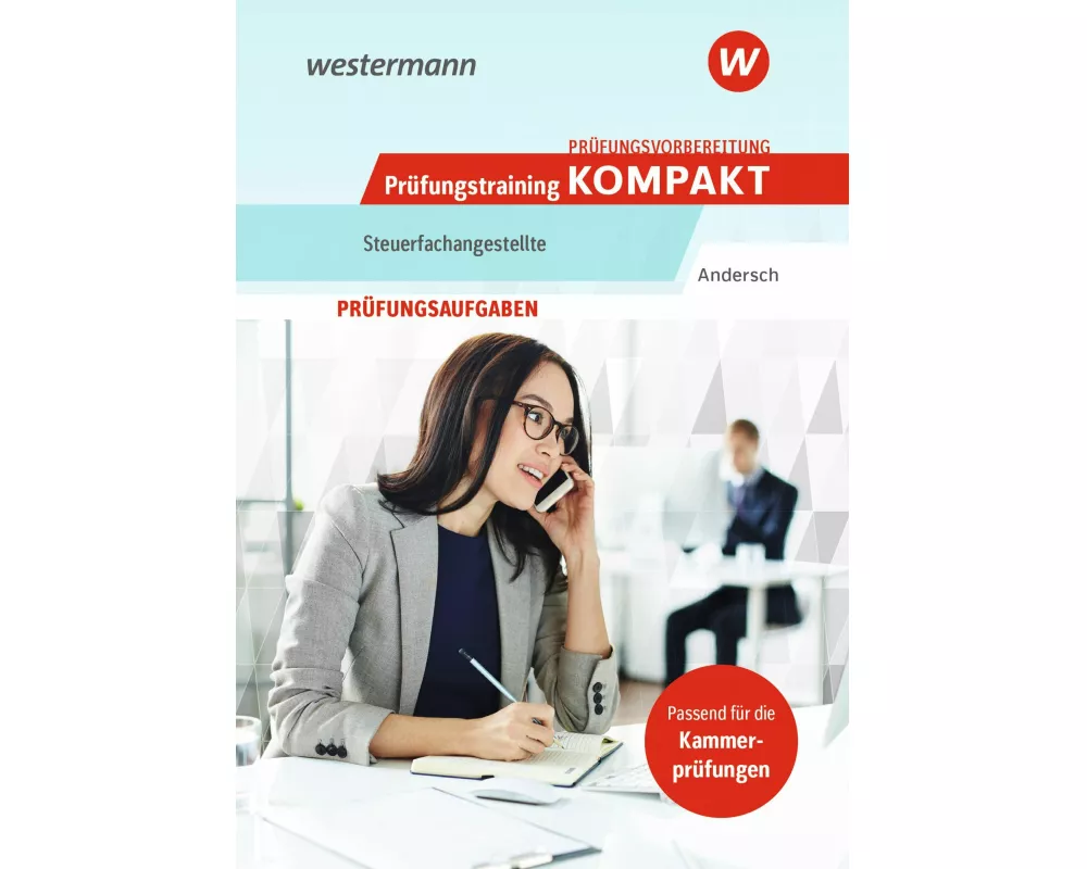 Prüfungsvorbereitung Prüfungstraining KOMPAKT - Steuerfachangestellte