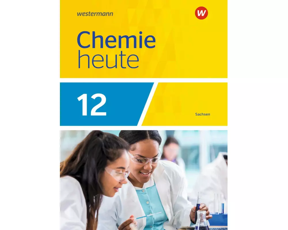 Chemie heute SII 12. Schulbuch. Für Sachsen