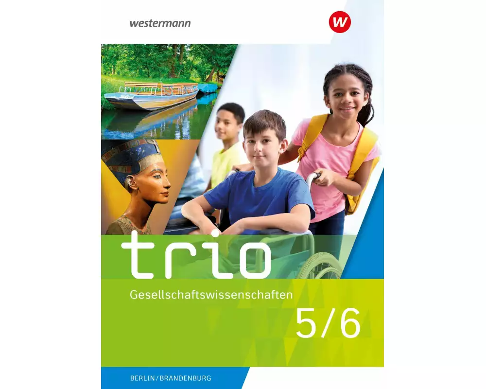 Trio Gesellschaftswissenschaften 5 / 6. Schulbuch. Für Berlin und Brandenburg