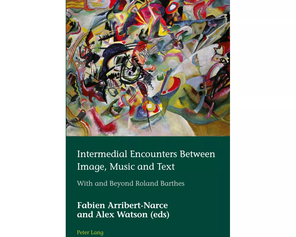 Intermedial Encounters Between Image, Music and Text