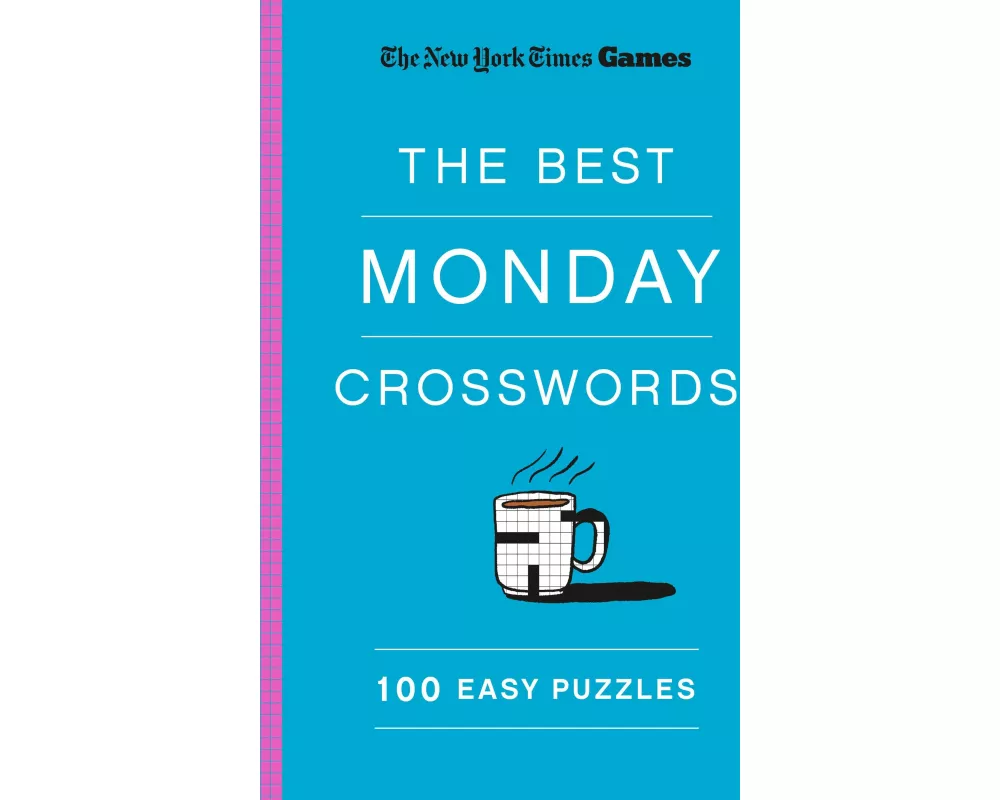 New York Times Games The Best Monday Crosswords: 100 Easy Puzzles