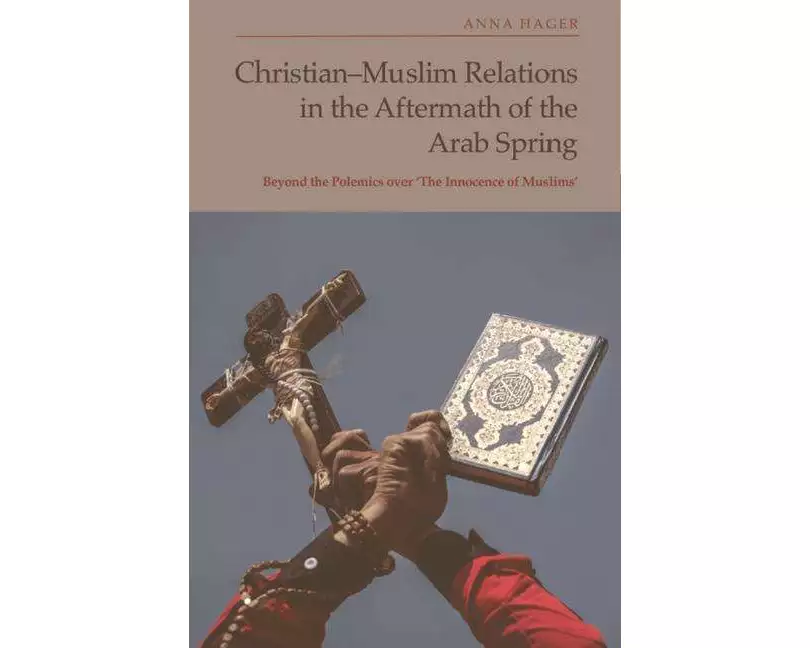 Christian-Muslim Relations in the Aftermath of the Arab Spring
