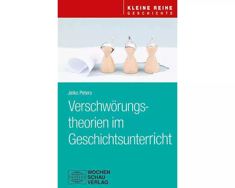 Verschwörungstheorien im Geschichtsunterricht