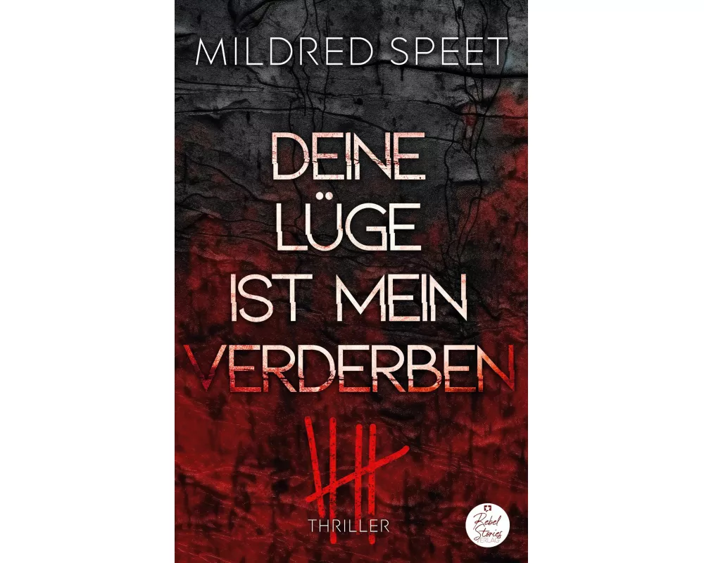 Deine Lüge ist mein Verderben