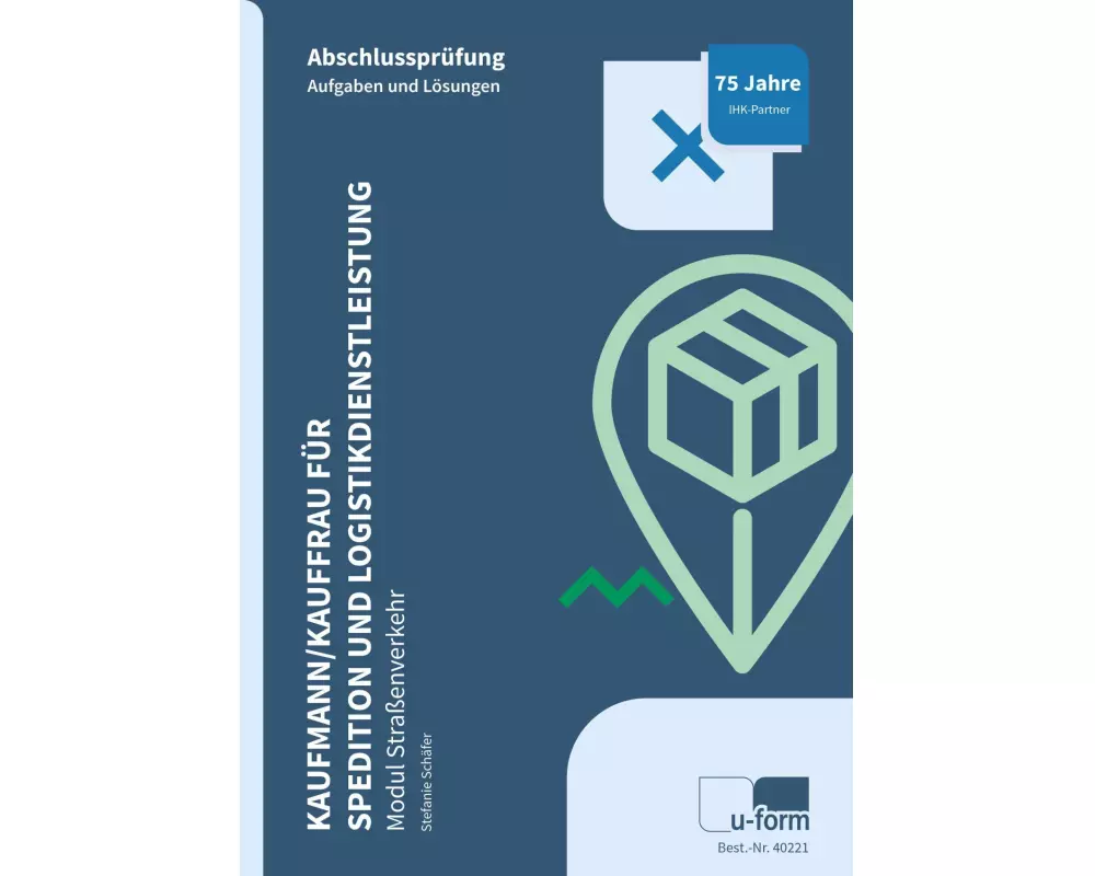 Kaufmann/Kauffrau für Spedition und Logistikdienstleistung - Modul Straßenverkehr