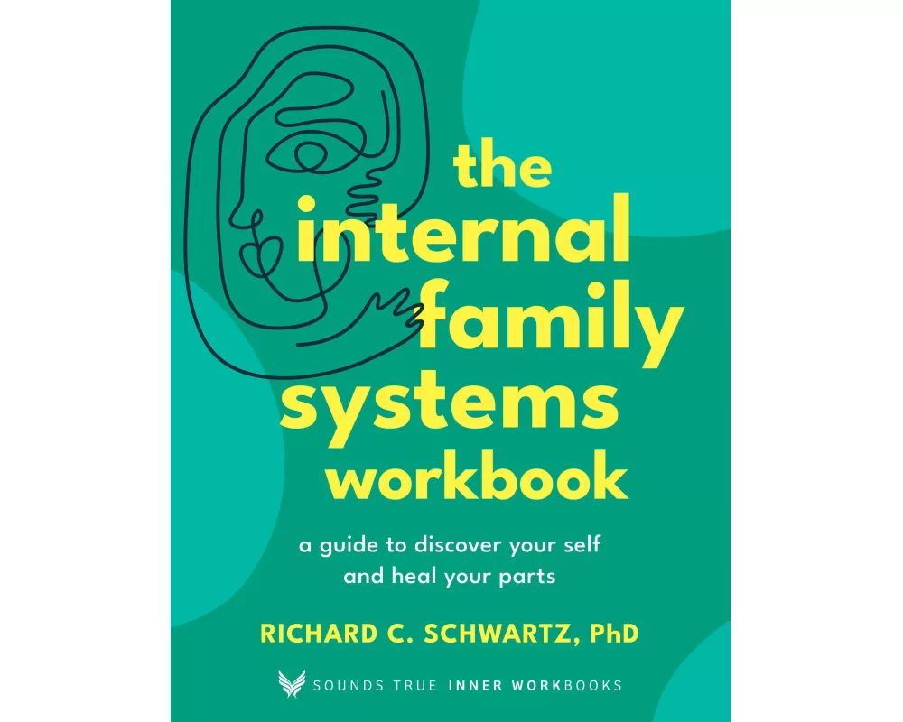 The Internal Family Systems Workbook
