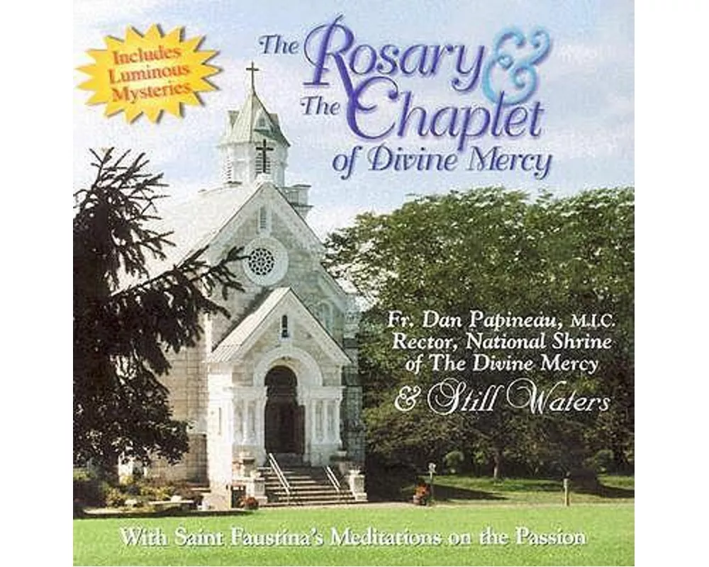 The Rosary & the Chaplet of Divine Mercy