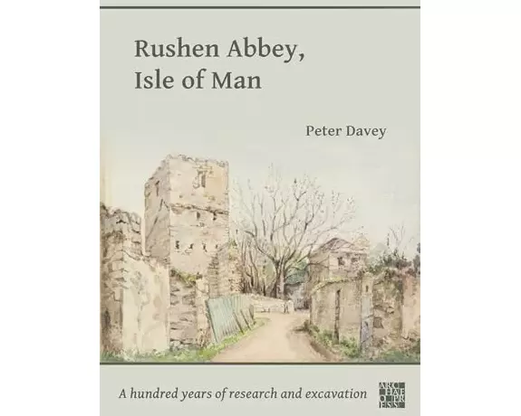 Rushen Abbey, Isle of Man