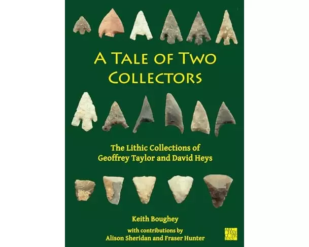 A Tale of Two Collectors: The Lithic Collections of Geoffrey Taylor and David Heys (with particular reference to the county of Yorkshire)