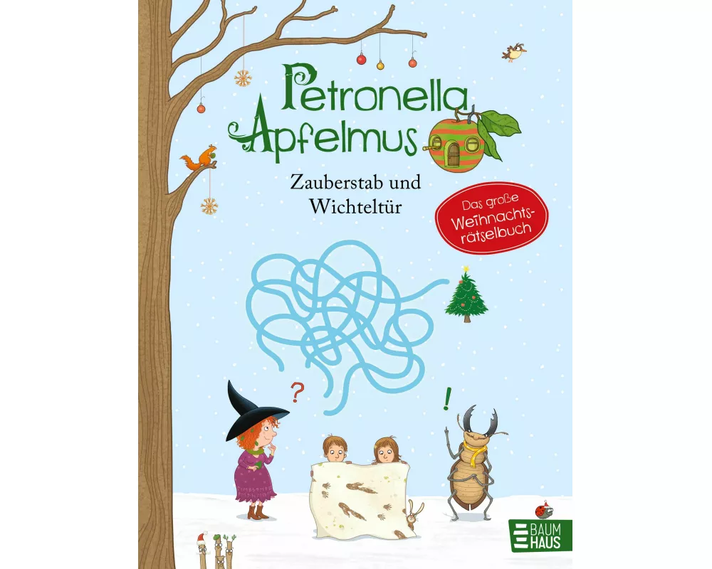 Petronella Apfelmus - Zauberstab und Wichteltür. Das große Weihnachtsrätselbuch