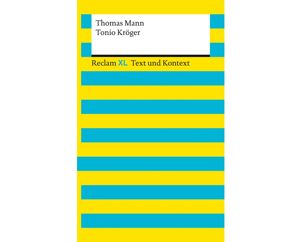 Tonio Kröger. Textausgabe mit Kommentar und Materialien