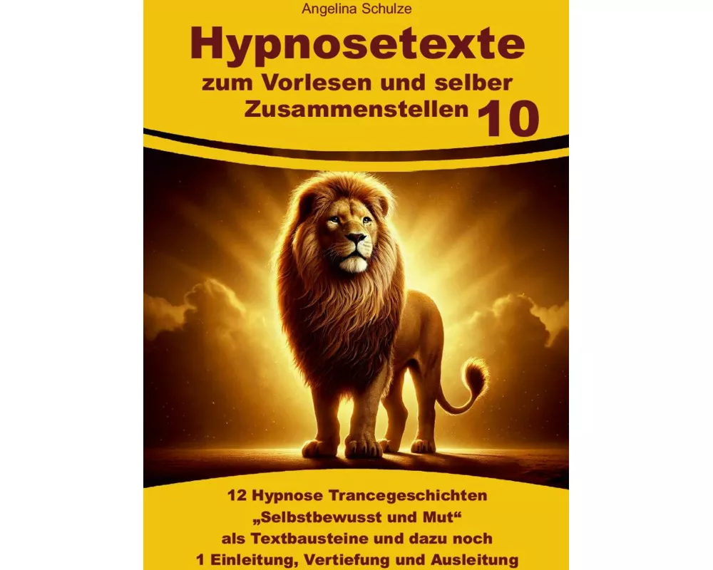 Hypnosetexte zum Vorlesen und selber Zusammenstellen 10