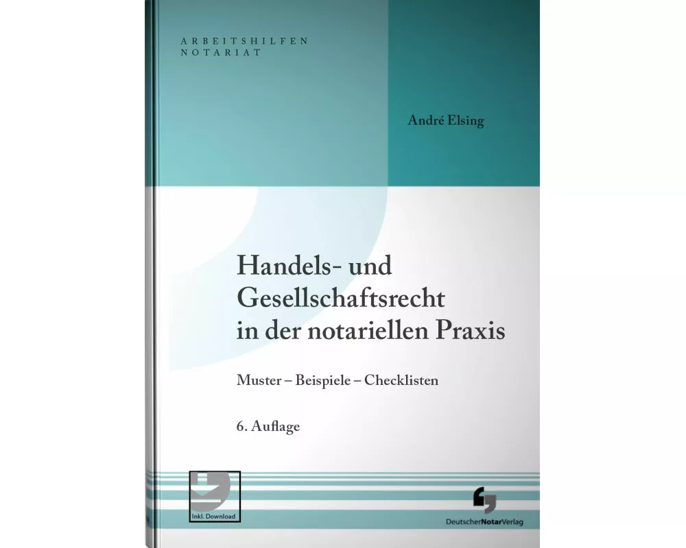 Handels- und Gesellschaftsrecht in der notariellen Praxis