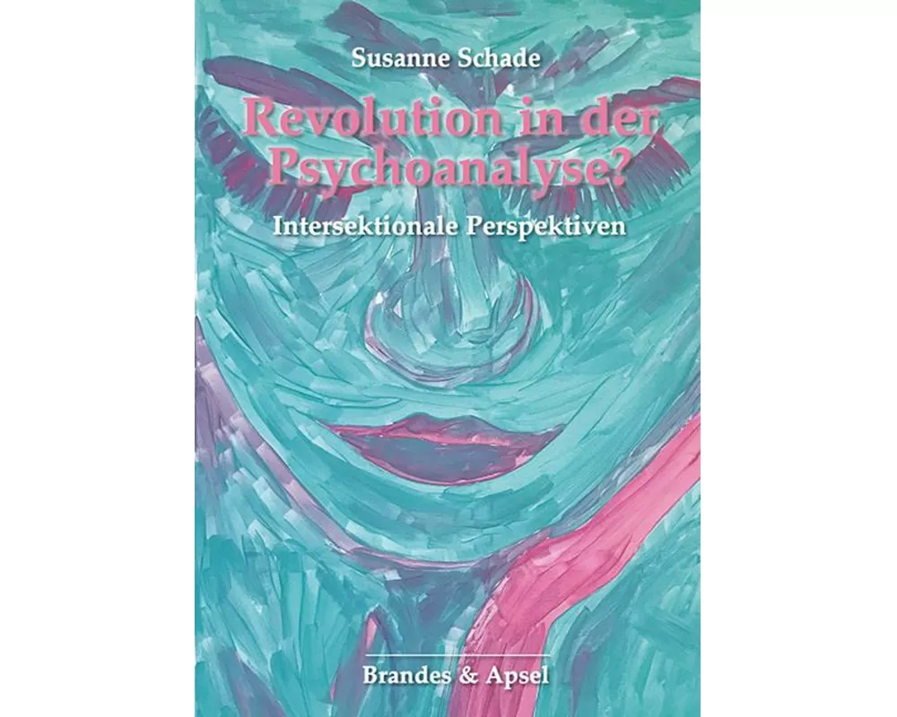 Revolution in der Psychoanalyse?
