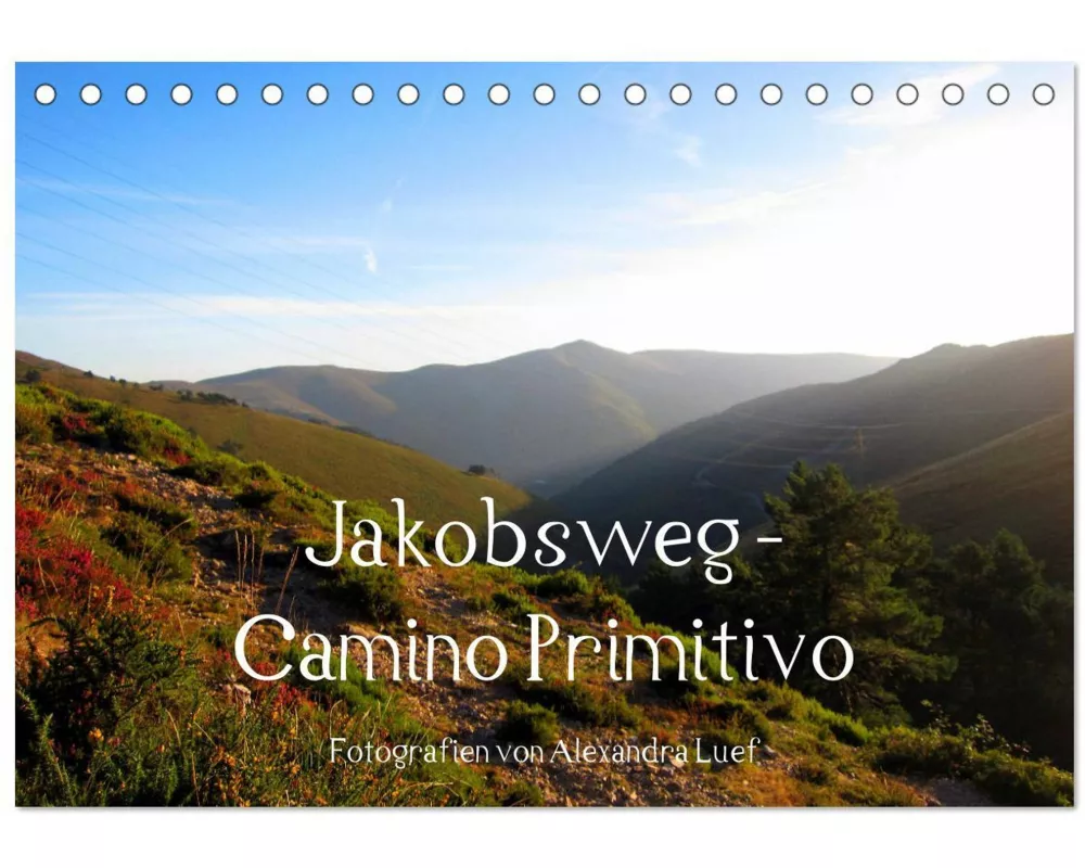 Jakobsweg - Camino Primitivo (Tischkalender 2026 DIN A5 quer), CALVENDO Monatskalender