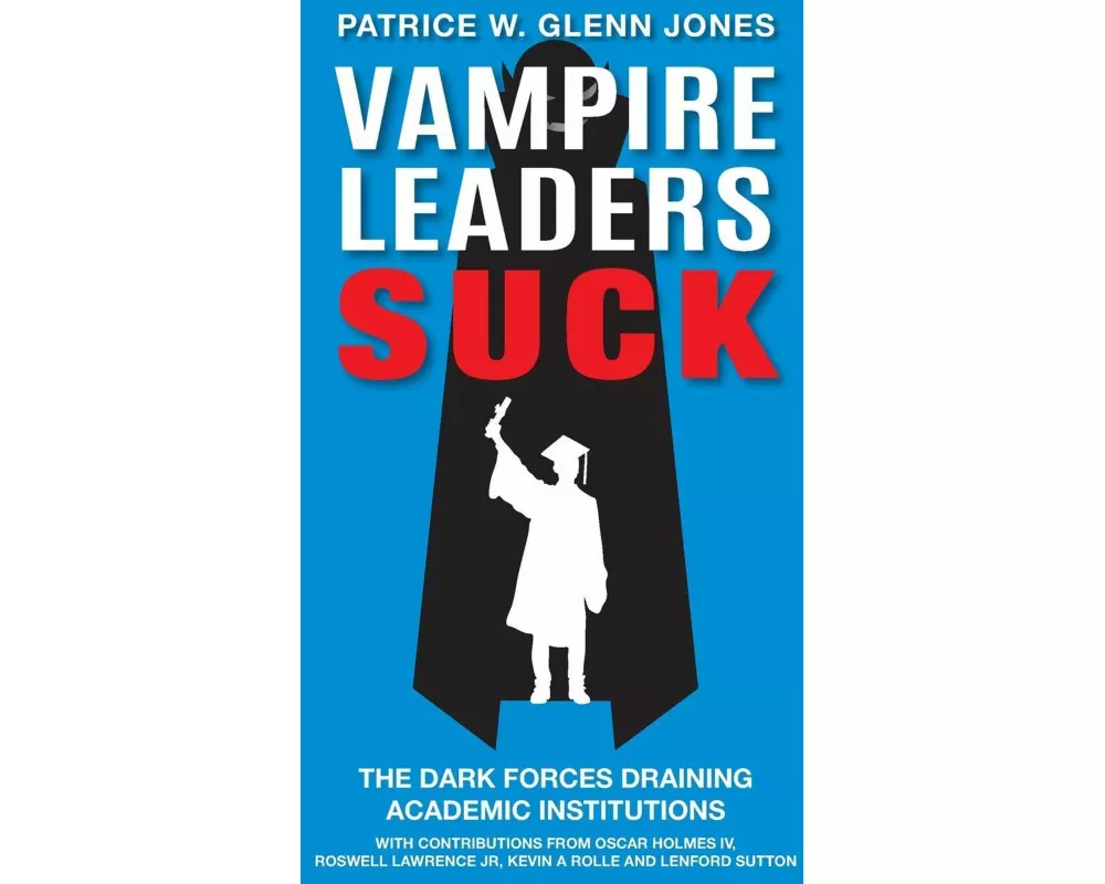 Vampire Leaders Suck