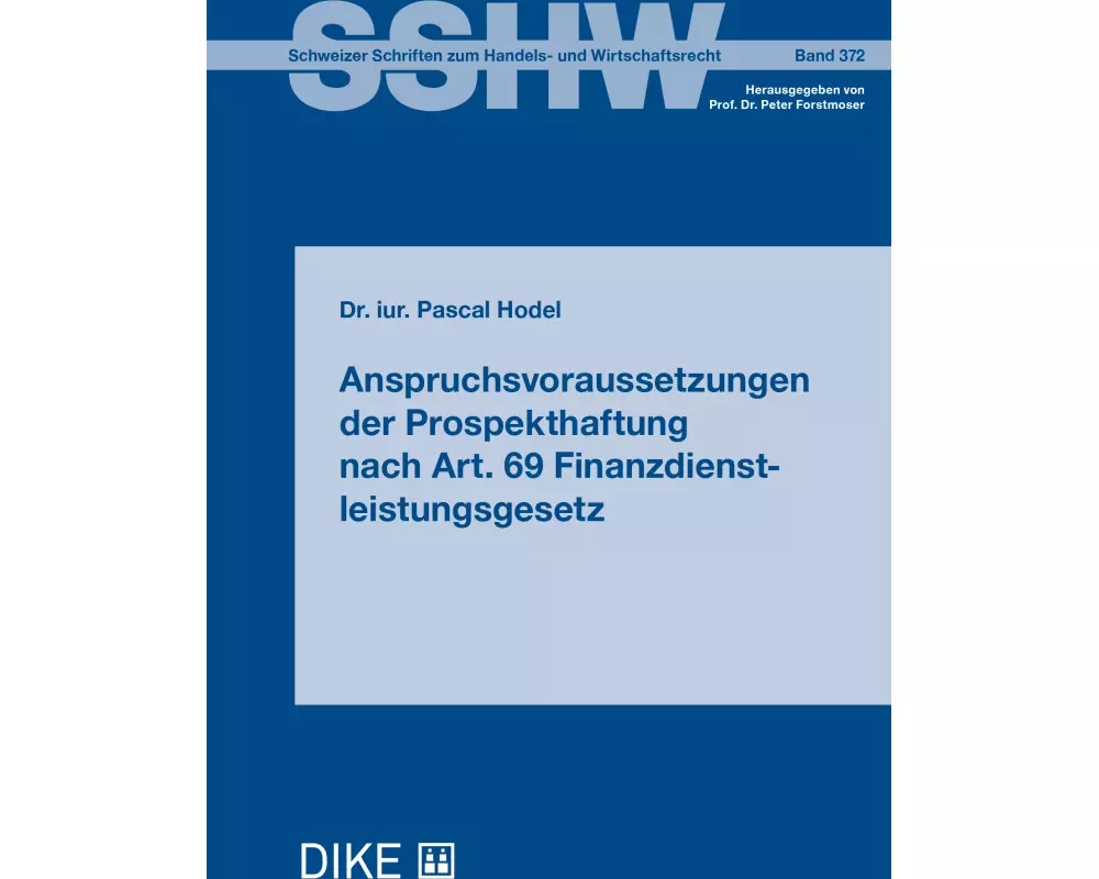 Anspruchsvoraussetzungen der Prospekthaftung nach Art. 69 Finanzdienstleistungsgesetz
