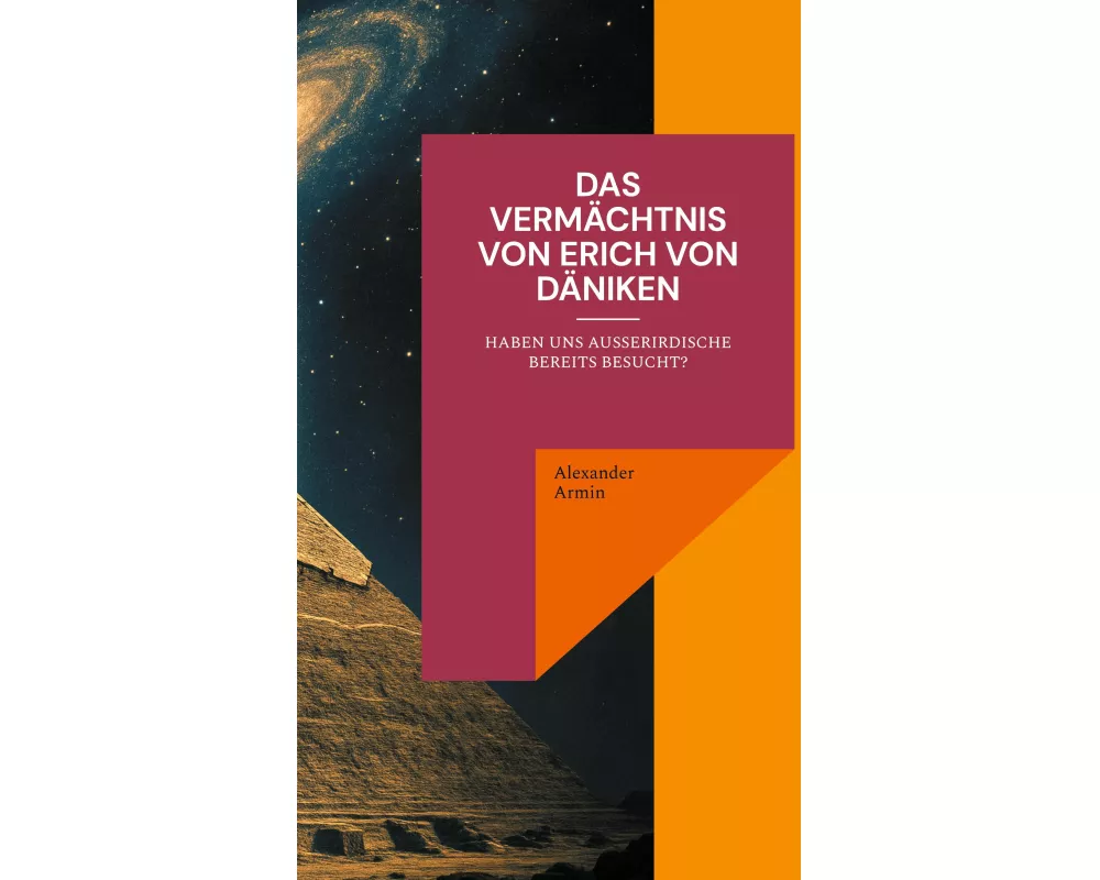 Das Vermächtnis von Erich von Däniken