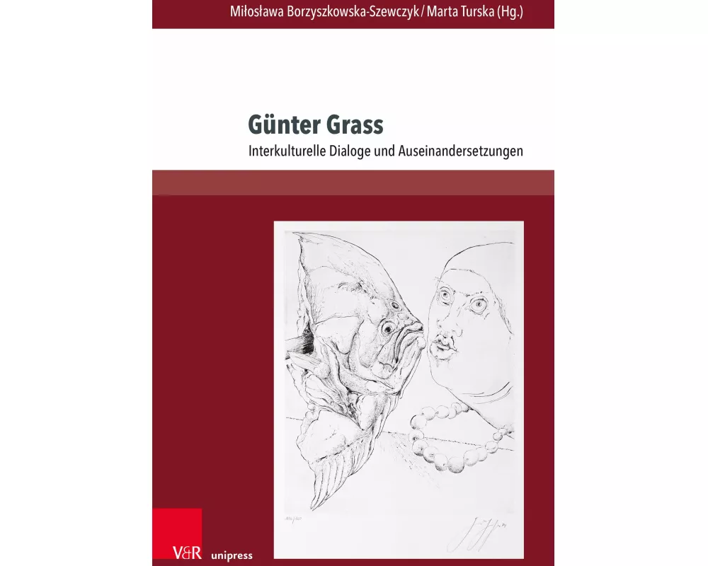 Günter Grass - Interkulturelle Dialoge und Auseinandersetzungen