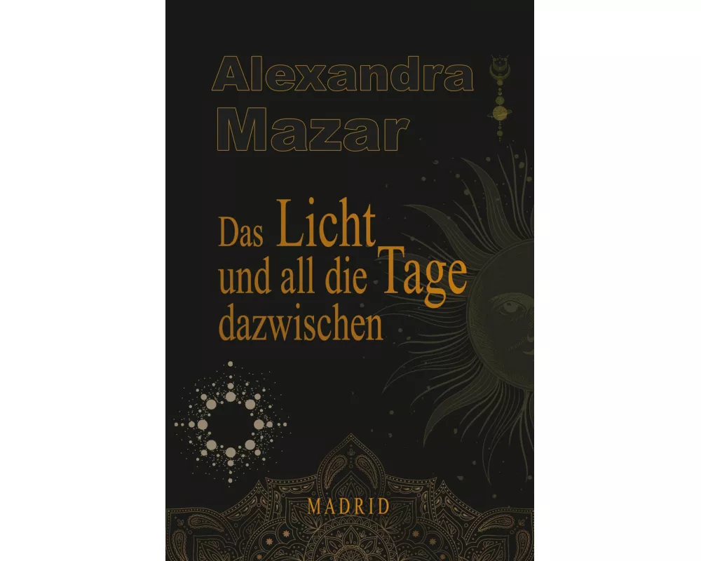 Das Licht und all die Tage dazwischen