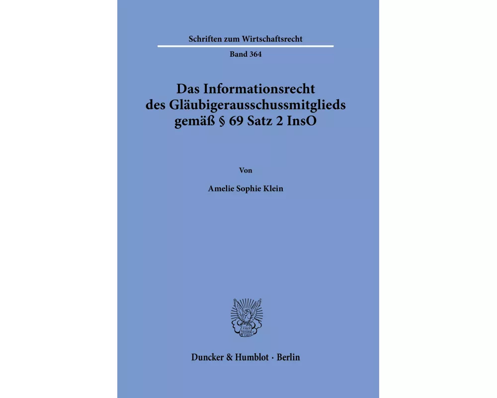 Das Informationsrecht des Gläubigerausschussmitglieds gemäß § 69 Satz 2 InsO