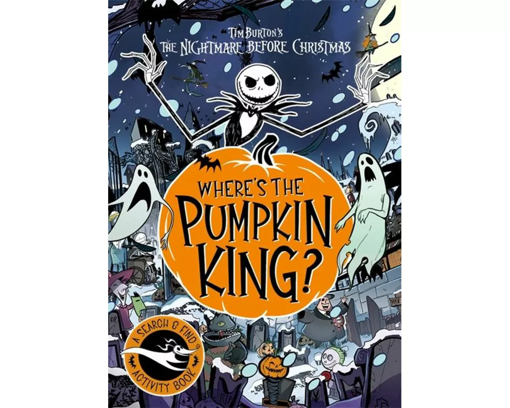 Disney Tim Burton's The Nightmare Before Christmas: Where's The Pumpkin King?