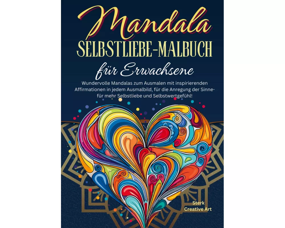 Mandala Selbstliebe-Malbuch für Erwachsene