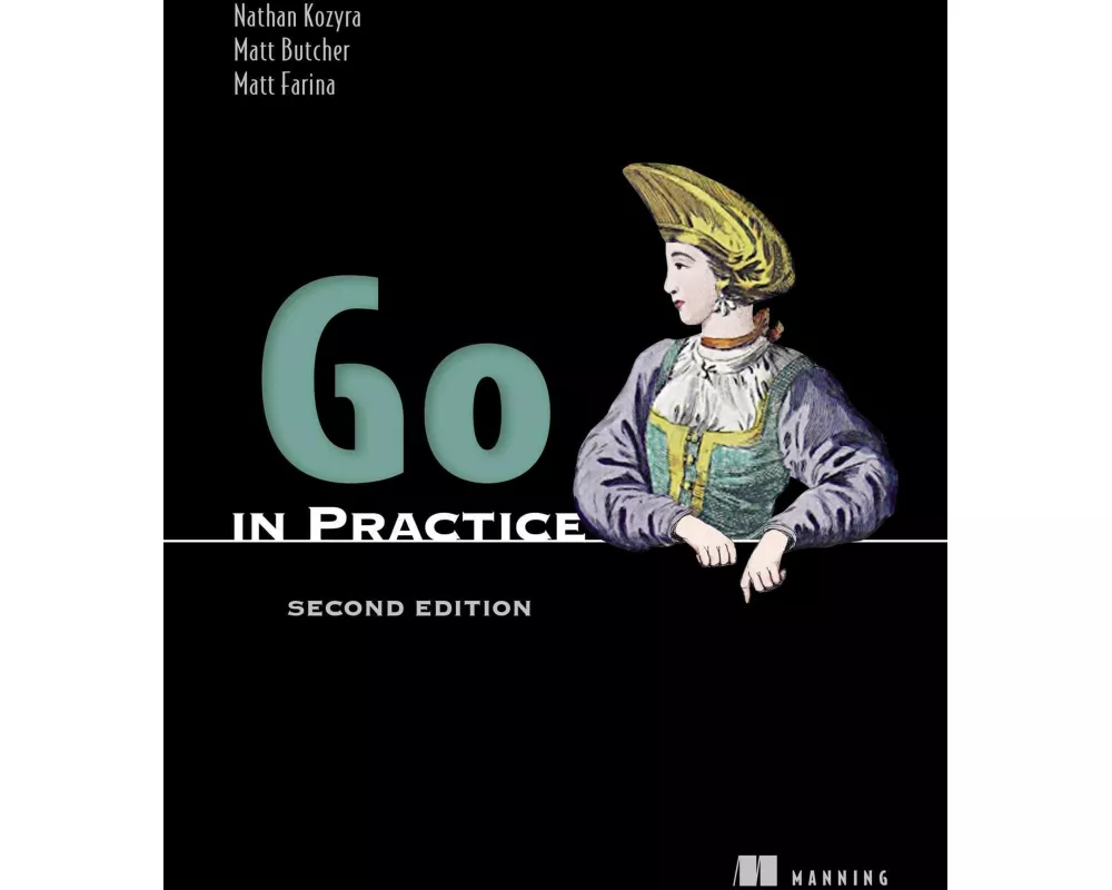 Go in Practice, Second Edition