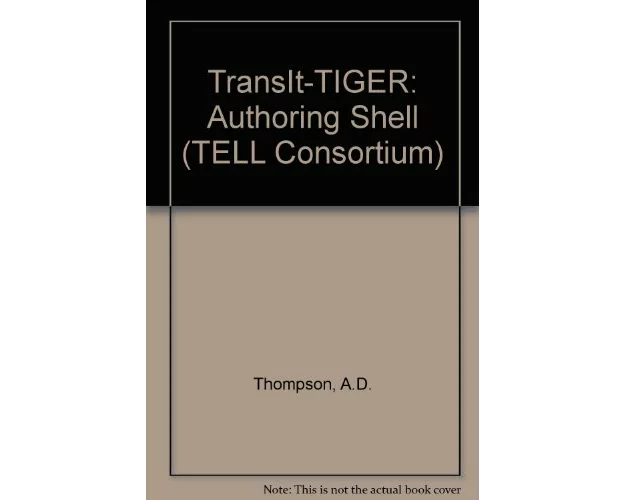 TransIt-TIGER: Authoring Shell