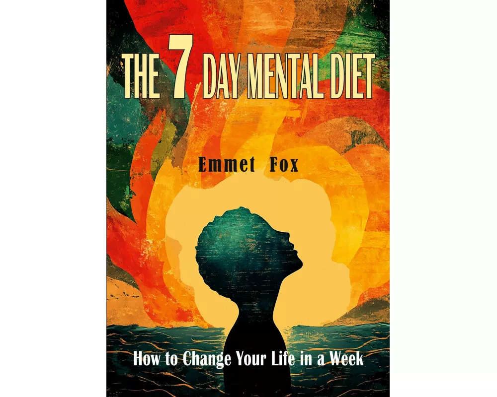 The Seven Day Mental Diet
