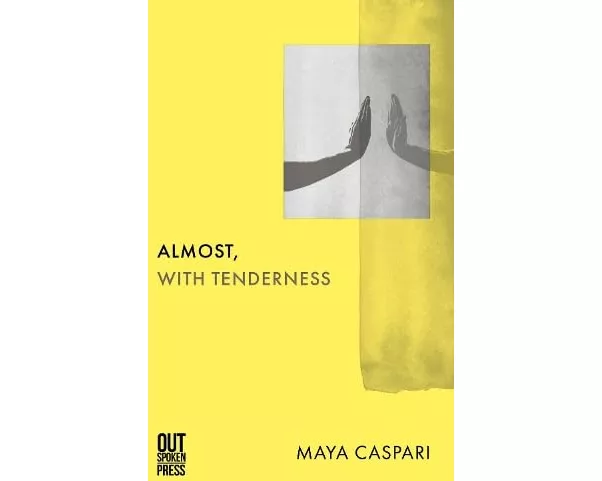 Almost, with Tenderness