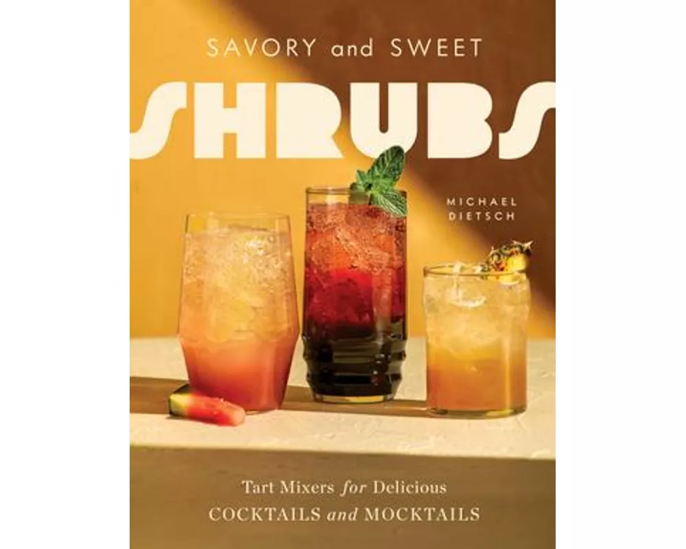 Savory and Sweet Shrubs