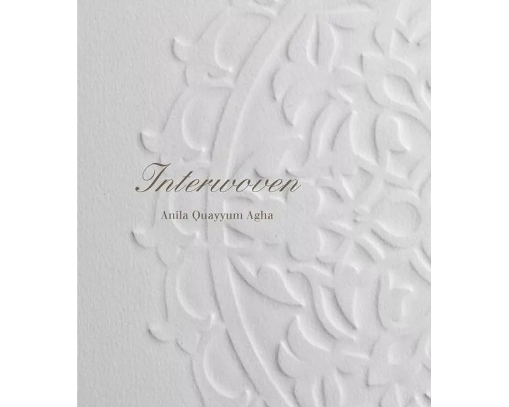 Anila Quayyum Agha: Interwoven