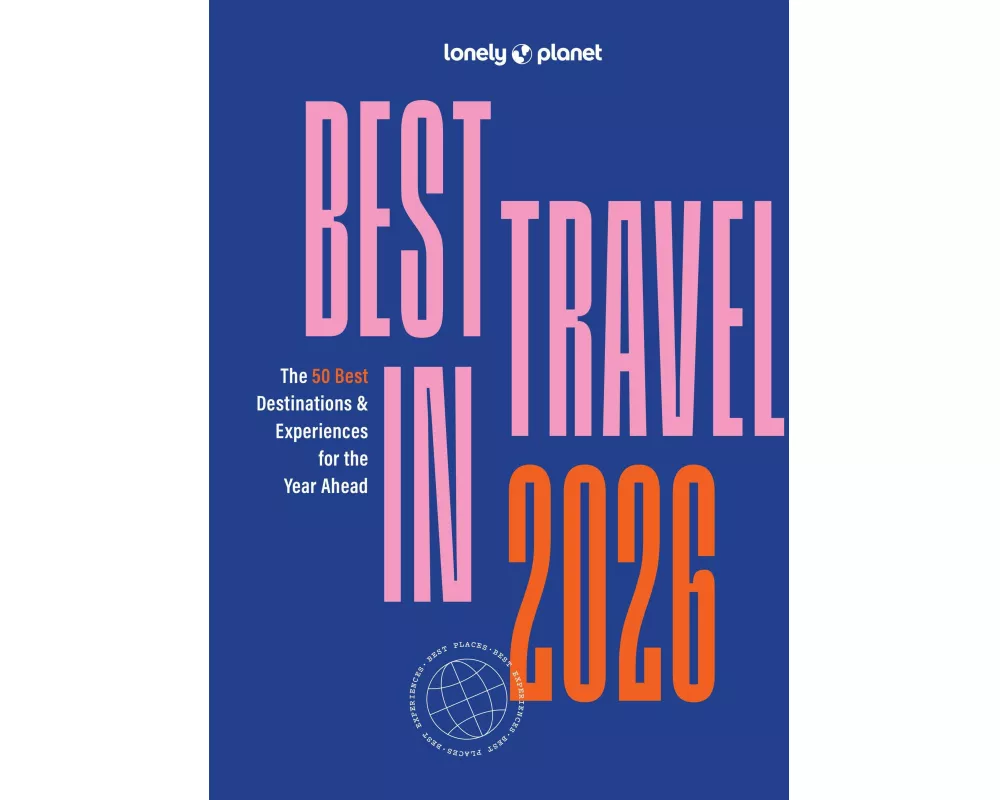 Lonely Planet Best in Travel 2026