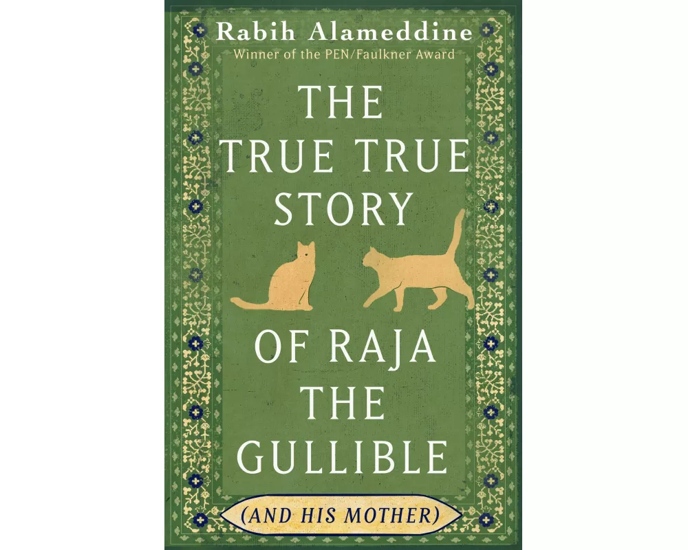 The True True Story of Raja the Gullible (and His Mother)