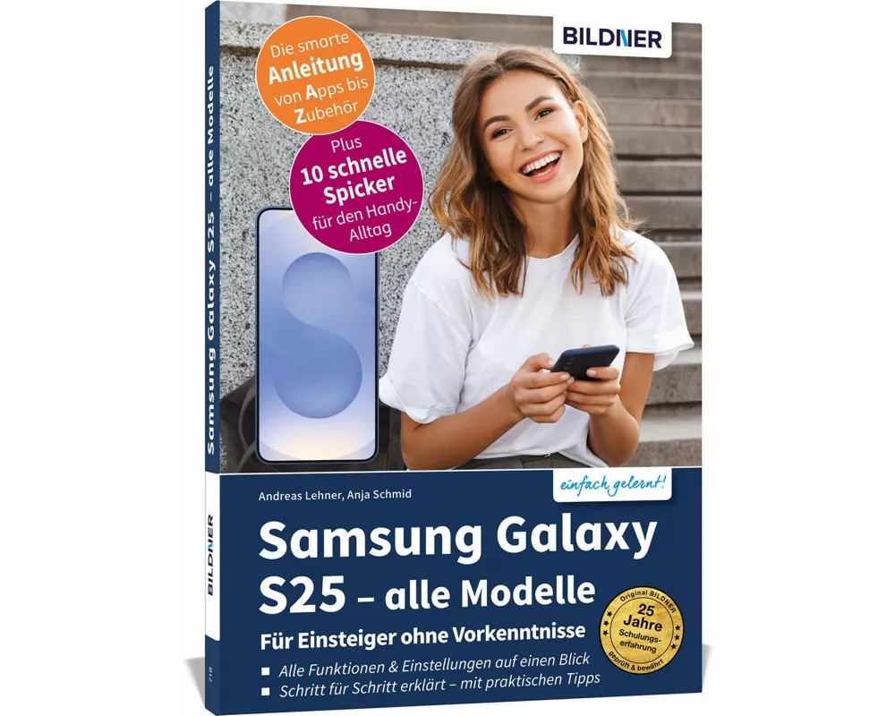 Samsung Galaxy S25 - alle Modelle - Für Einsteiger ohne Vorkenntnisse