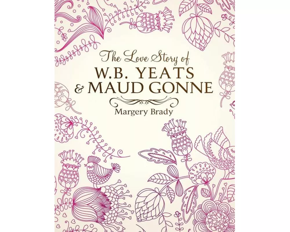 The Love Story Of W.B. Yeats & Maud Gonne
