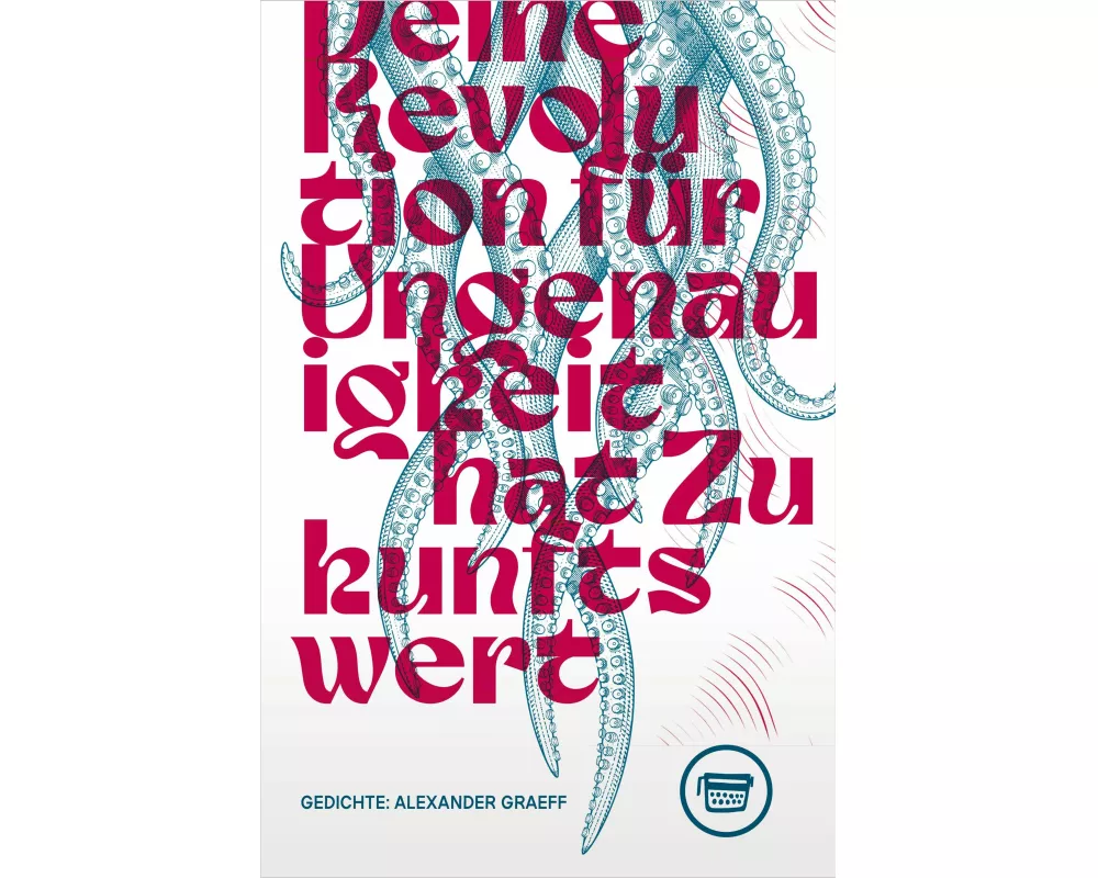 Deine Revolution für Ungenauigkeit hat Zukunftswert