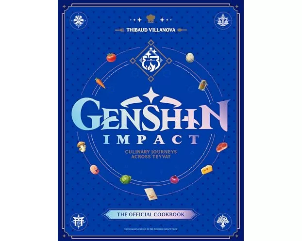 Genshin Impact Official Cookbook: Culinary Journeys Across Teyvat